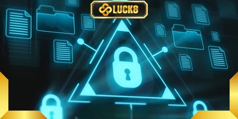 Chính Sách Bảo Mật Luck8 – Quy Định Cụ Thể Mà Bạn Cần Biết